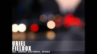 Uriel - Fieldox (Domased Electronica remix)