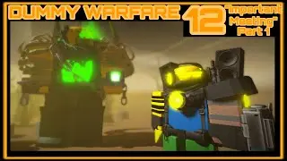 Dummy Warfare 12 “Important Meeting
