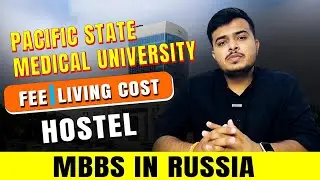 Pacific State Medical University : Fee, Living Cost & Hostel | MBBS in Russia | MBBSInfo