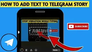 How to Add Text To Telegram Stories 2023 (Telegram stories update)