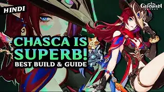 [HINDI] ULTIMATE CHASCA Build Guide: Best Weapons, Artifacts, Teams & Showcase | Genshin Impact