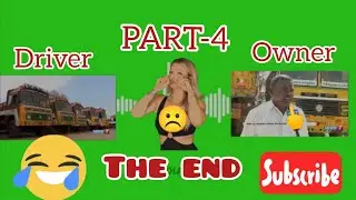 PART-4 THE END LORRY DRIVER SAD MOMENT ☹️
