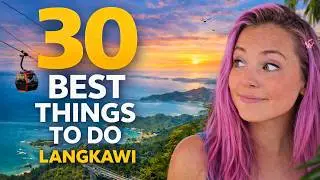 30 AWESOME Things To Do in Langkawi! Malaysia Travel Guide