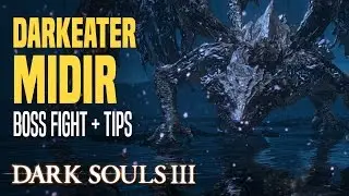 [DS3] Darkeater Midir + TIPS (NG+)