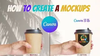 How To Create A Mockups Using Canva | Mockups Create In 2024 |Canva Tutorial