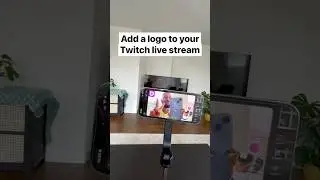 How to add a logo to your Twitch livestream | How to brand your Twitch livestream