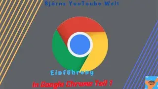 Einführung in Google Chrome Teil 1- Computer Anfänger Tutorials