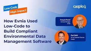How Evnia Used Low Code to Build Compliant Environmental Data Management Software