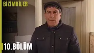 Bizimkiler 13. Bölüm | Tek Parça