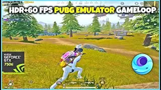 HDR+60 FPS PUBG MOBILE Emulator Montage + 60hz /gameloop/1080p