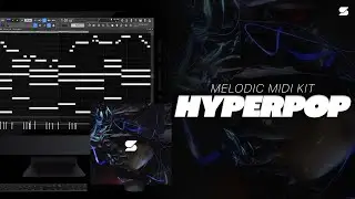 [+40] Hyperpop Melodic Midi Kit - HYPERPOP [YEAT, SOFAYGO, PLAYBOI CARTI, LIL UZI VERT] Midi Pack