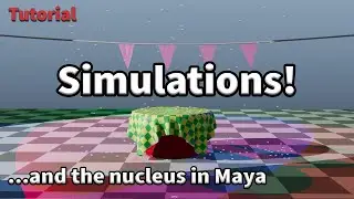 Maya FX: Introduction to the nucleus system (nCloth, nParticles, nHair)