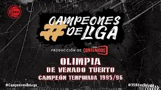 #CampeonesdeLiga | Olimpia de Venado Tuerto | Temporada 1995/1996