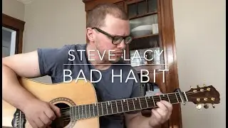 Steve Lacy - Bad Habit - Fingerstyle Guitar Cover (with Tabs)