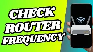 How To Check Router Frequency