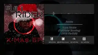 Richie - Supa Richie (FullRider Bootleg) (2019 Re-Edit)