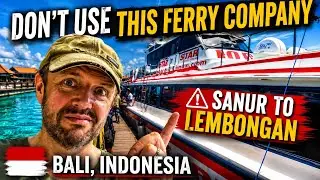 Don't use this ferry company from Sanur to Lembongan, Bali