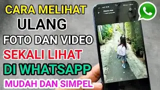 cara melihat foto sekali lihat di wa ori .BERKALI KALI.melihat ulang foto dan video wa sekali lihat