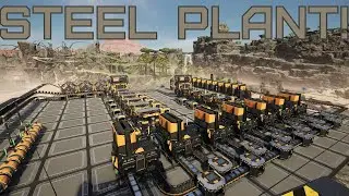 I built a MASSIVE steel plant!  ( Satisfactory S2/E20 )