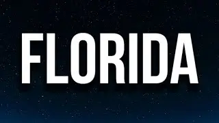 Arizona Zervas - FLORIDA (Lyrics)