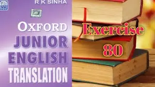 Oxford Junior English translation Exercise 80