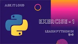 Basic Python Lecture - Exercise -1 - |All revision|New concepts|Logic building in Python|All Example