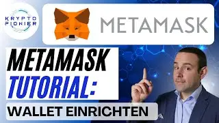 Metamask Tutorial: Wallet in weniger als 5 Minuten komplett erstellen [2023]