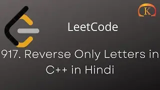 917. Reverse Only Letters in C++ in Hindi | LeetCode Easy | Raunit Verma