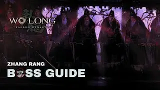 Wo Long: Fallen Dynasty - Zhang Rang Boss Guide