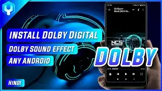 How to install Dolby Digital in Android phone हिंदी_ no root_ install Dolby Digital_ Dolby sounds