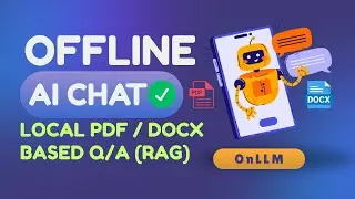Offline AI Mobile Chatbot to Answer Questions based on your PDF / DOCX?