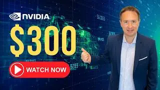 Massive News for NVIDIA Stock Is $300 Next?