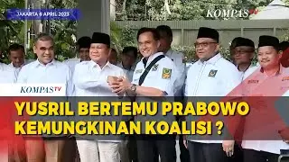 Kunjungi Prabowo, Ketum PBB Yusril Sebut Peluang Gabung di Koalisi Besar Bersama Gerindra