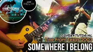 Linkin Park - Somewhere I Belong (Guitar Cover/Tutorial) Live Texas 2003 Line 6 Helix Backing Track
