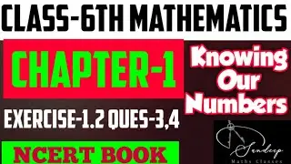 Class-6th/Mathematics/Chapter-1/Knowing Our Numbers/Ex-1.2/Ques:-3,4/NCERT BOOK  