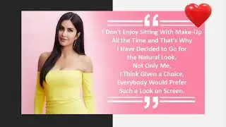 #4 Motivational Quote  by Katrina Kaif