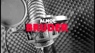 ALMOE - BRUDER (PROD. BY ESCUDO TERENTINO)
