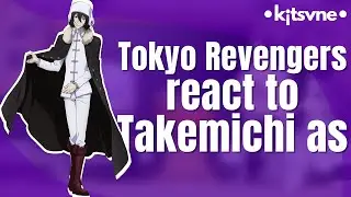 Tokyo Revengers react to Takemichi as Fyodor Dostoevsky | •k¡tsvne•
