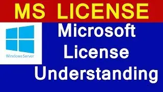 Microsoft License Understanding | windows server OS | Windows CAL | SQL & CAL