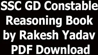 SSC GD Constable Reasoning Book by Rakesh Yadav PDF Download