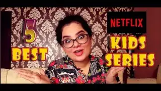 5 Best series for kids to watch on 