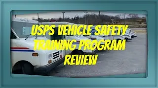 USPS Vehicle Safety Training Program Review