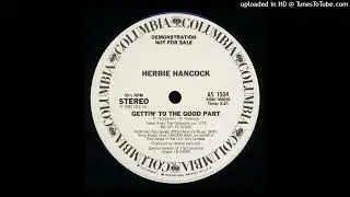 Herbie Hancock - Gettin to the Good Part  1982