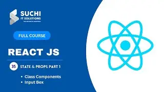 35_Mastering State and Props in React: A Beginner's Guide Part 1| React JS Full Course | ‪ @suchiit
