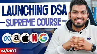 Launching LIVE Data Structures & Algorithms Course [ Big Daddy of DSA Courses ] 🔥 🔥