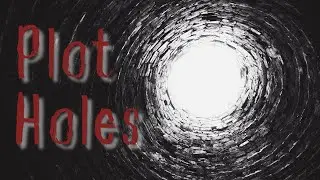"Plot Holes" - Creepypasta Reading