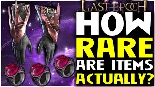 Some Items In Last Epoch Are Significantly Rarer Than You Think They Are
