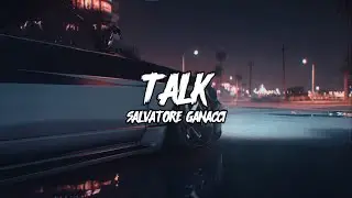 Talk || Salvatore Ganacci || Lyrics Video