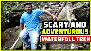 Scary and Adventurous Waterfall trek