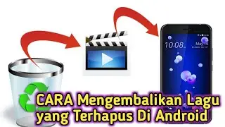 CARA Mengembalikan Lagu yang Terhapus Di Android
